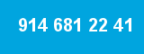 914 681 22 41